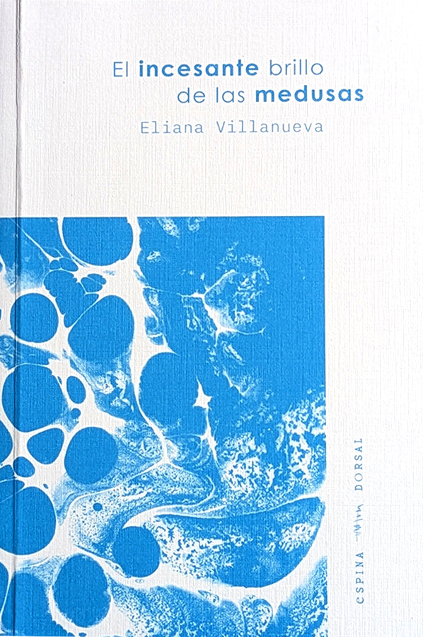 El incesante brillo de las medusas | Eliana Villanueva For Sale