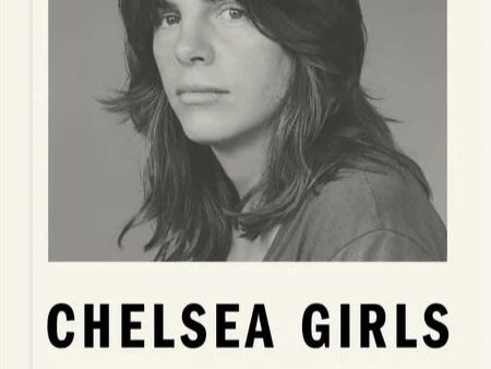 Chelsea girls | Eileen Myles on Sale