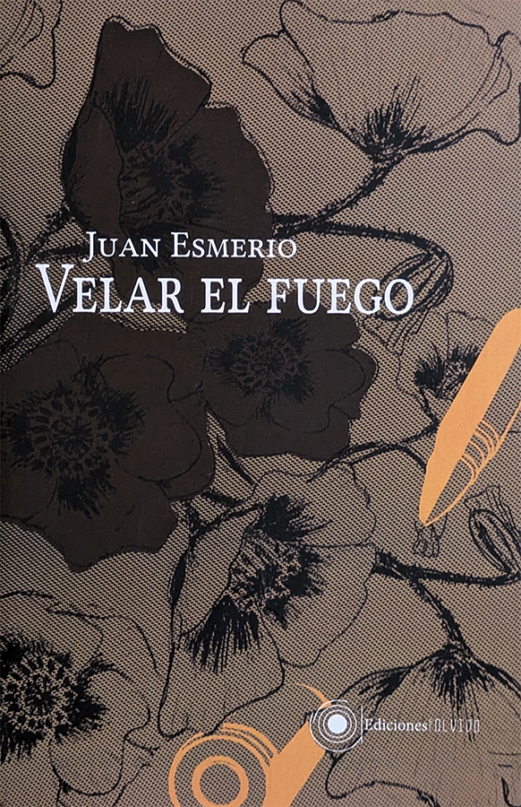 Velar el fuego | Juan Esmerio For Discount