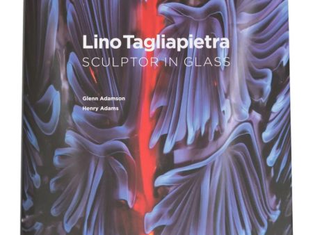 Lino Tagliapietra Sculptor In Glass Book Supply